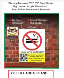 SIGNAGE DILARANG MEROKOK 40CM X 50CM