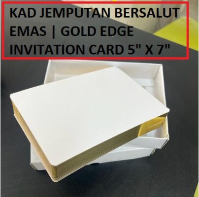 KAD JEMPUTAN BERSALUT EMAS | GOLD EDGE INVITATION CARD 5" X 7"