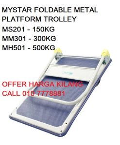 MYSTAR MS201 FOLDABLE METAL PLATFORM TROLLEY ( 150 KG )