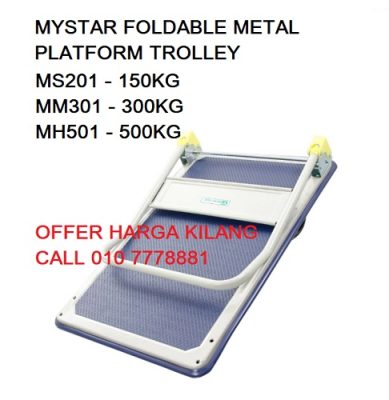 MYSTAR MS201 FOLDABLE METAL PLATFORM TROLLEY ( 150 KG )