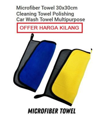 MICROFIBER TOWEL MULTIPURPOSE SUPER ABSORBENT 30CM X 30CM