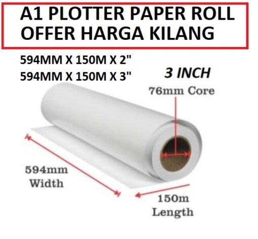 A1 PLOTTER PAPER ROLL 594MM X 150M X 3"
